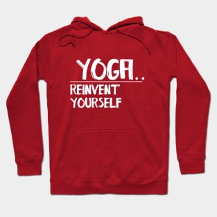 YOGA, REINVENT YOURSELF Hoodie